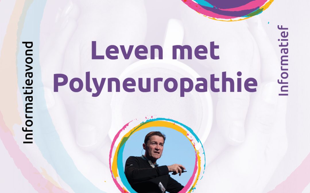 Informatie avond Leven met Polyneuropathie